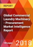 Global Commercial Laundry Machinery - Procurement Market Intelligence Report- Product Image