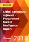 Global Agricultural Adjuvant - Procurement Market Intelligence Report - Product Thumbnail Image