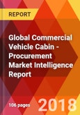 Global Commercial Vehicle Cabin - Procurement Market Intelligence Report- Product Image