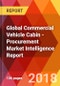 Global Commercial Vehicle Cabin - Procurement Market Intelligence Report - Product Thumbnail Image