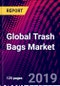 Global Trash Bags Market -, by Type, by End-User, by Region Outlook - Global Market Analysis, Growth, Size, Comparative Analysis, Trends and Forecast, 2019-2025 - Product Thumbnail Image