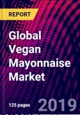 Global Vegan Mayonnaise Market, by Type, by Application, by Region; Trend Analysis, Competitive Market Share & Forecast, 2015-2025- Product Image