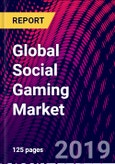 Global Social Gaming Market, by Console Type, by Purchase Type, by Region; Trend Analysis, Competitive Market Share & Forecast, 2015-2025- Product Image