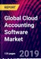Global Cloud Accounting Software Market, by Type, Application, by Region; Trend Analysis, Competitive Market Share & Forecast, 2015-2025 - Product Thumbnail Image