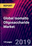 Global Isomalto Oligosaccharide Market, by Product Type, by Application Type, by Grade, by Trend Analysis, Competitive Market Share & Forecast, 2015-2025- Product Image