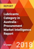 Lubricants Category in Australia - Procurement Market Intelligence Report- Product Image