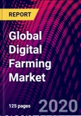 Global Digital Farming Market, by Component, by Application, by Region, Global Forecast 2020-2026- Product Image