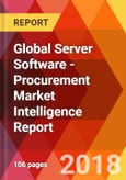 Global Server Software - Procurement Market Intelligence Report- Product Image
