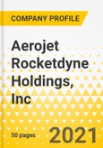 Aerojet Rocketdyne Holdings, Inc. - Annual Strategy Dossier - 2021 - Strategic Focus, Key Strategies & Plans, SWOT, Trends & Growth Opportunities, Market Outlook- Product Image
