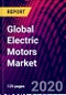 Global Electric Motors Market Size, by Type, by Voltage, by Output Power, by Application, by Speed, and, by Region; Trend Analysis, Competitive Market Share & Forecast, 2016-26 - Product Thumbnail Image