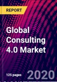 Global Consulting 4.0 Market, by Application, by Type, by Services, by Region; Trend Analysis, Competitive Market Share & Forecast, 2016-2026- Product Image