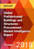 Global Prefabricated Buildings and Structures - Procurement Market Intelligence Report- Product Image