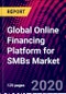 Global Online Financing Platform for SMBs Market, by Type, by Application, Global Forecast 2020-2026 - Product Thumbnail Image