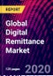 Global Digital Remittance Market, by Type, by Channel and, by End User, by Geography, Global Forecast 2020-2026 - Product Thumbnail Image