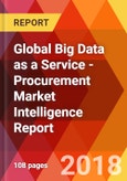 Global Big Data as a Service - Procurement Market Intelligence Report- Product Image