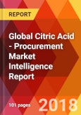 Global Citric Acid - Procurement Market Intelligence Report- Product Image