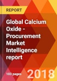Global Calcium Oxide - Procurement Market Intelligence report- Product Image