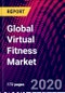 Global Virtual Fitness Market Size, by Streaming Type, Device Type, Session Type, Revenue Model and End User, By Region, Trend Analysis, Market Competition Scenario & Outlook, 2020-2026 - Product Thumbnail Image
