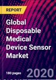 Global Disposable Medical Device Sensor Market, By Product, Monitoring, Application, By Region; Trend Analysis, Competitive Market Share & Forecast, 2020-2026- Product Image