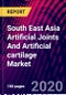 South East Asia Artificial Joints And Artificial cartilage Market, By Product; By Application; By Technology, By Country; Trend Analysis, Competitive Market Share & Forecast, 2020-2027 - Product Thumbnail Image