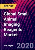Global Small Animal Imaging Reagents Market, By Modality; By Reagents; By Region; Trend Analysis, Competitive Market Share & Forecast, 2021-2027.- Product Image