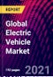 Global Electric Vehicle Market, By Propulsion Type, By Charging Type, By Vehicle Type, By Region; Trend Analysis, Competitive Market Share & Forecast, 2021-2027 - Product Image
