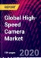 Global High-Speed Camera Market, By Frame Rate, By Resolution, By Usage, By Throughput, By Application, By Component, By Spectrum, By Region; Trend Analysis, Competitive Market Share & Forecast, 2020-2026 - Product Thumbnail Image