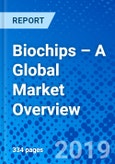 Biochips – A Global Market Overview- Product Image