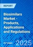 Biosimilars Market - Products, Applications and Regulations- Product Image