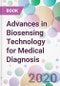 Advances in Biosensing Technology for Medical Diagnosis - Product Image