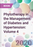 Phytotherapy in the Management of Diabetes and Hypertension: Volume 4- Product Image