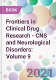 Frontiers in Clinical Drug Research - CNS and Neurological Disorders: Volume 9- Product Image