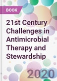 21st Century Challenges in Antimicrobial Therapy and Stewardship- Product Image