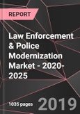 Law Enforcement & Police Modernization Market - 2020-2025- Product Image