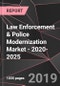 Law Enforcement & Police Modernization Market - 2020-2025 - Product Thumbnail Image
