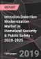 Intrusion Detection Modernization Market in Homeland Security & Public Safety - 2020-2025 - Product Thumbnail Image