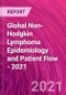 Global Non-Hodgkin Lymphoma Epidemiology and Patient Flow - 2021 - Product Thumbnail Image