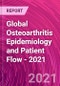 Global Osteoarthritis Epidemiology and Patient Flow - 2021 - Product Thumbnail Image