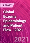 Global Eczema Epidemiology and Patient Flow - 2021- Product Image