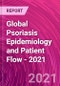 Global Psoriasis Epidemiology and Patient Flow - 2021 - Product Thumbnail Image