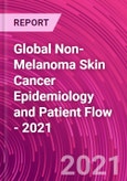 Global Non-Melanoma Skin Cancer Epidemiology and Patient Flow - 2021- Product Image