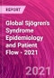 Global Sjögren's Syndrome Epidemiology and Patient Flow - 2021 - Product Thumbnail Image