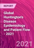 Global Huntington's Disease Epidemiology and Patient Flow - 2021- Product Image