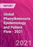 Global Phenylketonuria Epidemiology and Patient Flow - 2021- Product Image