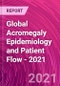 Global Acromegaly Epidemiology and Patient Flow - 2021 - Product Thumbnail Image