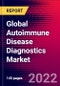 Global Autoimmune Disease Diagnostics Market (By Disease, Test Types, Region), Impact of COVID-19, Key Company Profiles, Recent Developments - Forecast to 2028 - Product Image