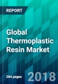 Global Thermoplastic Resin Market in the Composites Industry by Resin Type, by Compound Type, by End-Use Industry Type, by Manufacturing Process Type, by Composite Type, and by Region, Trend, Forecast, Competitive Analysis- Product Image
