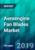 Aeroengine Fan Blades Market by Aircraft Type, by Engine Type, by Material Type, by Process Type, and by Region, Trend, Forecast, Competitive Analysis, and Growth Opportunity: 2018-2023- Product Image