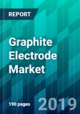 Graphite Electrode Market for the Metal Industry by Product Type (Ultra-High Power (UHP), High Power (HP), and Regular Power (RP)), by Application Type, and by Region, Trend, Forecast, Competitive Analysis, and Growth Opportunity: 2019-2024- Product Image
