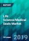 Life Science/Medical Seals Market by Application Type, by Product Type, by Material Type, by End-User Type, by Certification Type and by Region, Trend, Forecast, Competitive Analysis, and Growth Opportunity: 2019-2024 - Product Thumbnail Image